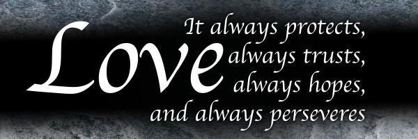 Love Always 2 by Scripture on the Walls